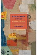 Bright Magic: Stories
