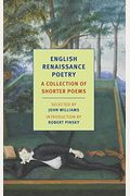 English Renaissance Poetry: A Collection Of Shorter Poems From Skelton To...