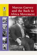 Marcus Garvey And The Back To Africa Movement