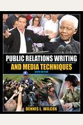 Public Relations Writing and Media Techniques (6th Edition)