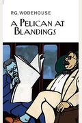 A Pelican At Blandings