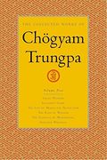 The Collected Works Of ChöGyam Trungpa, Volume 5: Crazy Wisdom-Illusion's Game-The Life Of Marpa The Translator (Excerpts)-The Rain Of Wisdom (Excerpt