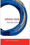 Infinite Circle: Teachings In Zen