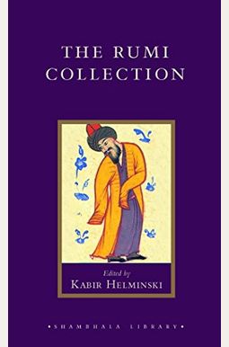 The Rumi Collection The Rumi Collection