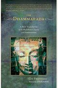 The Dhammapada: A Translation Of The Buddhist Classic With Annotations