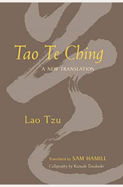 Tao Te Ching: A New Translation Tao Te Ching: A New Translation