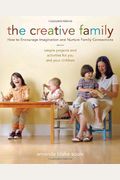 The Creative Family: How To Encourage Imagina