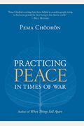 Practicing Peace In Times Of War