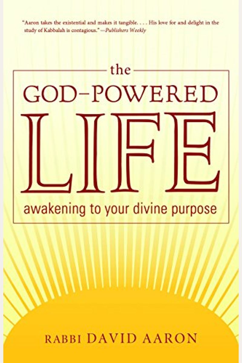 The God-Powered Life-Awakening to Your Divine Purpose