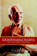 Krishnamacharya: His Life And Teachings