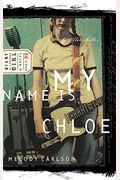 My Name Is Chloe: Chloe: Book 1