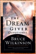 The Dream Giver Devotional: Following Your God-Given Destiny
