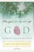 Fingerprints Of God: Recognizing God's Touch On Your Life