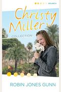 The Christy Miller Collection, Vol. 4: A Time To Cherish / Sweet Dreams / A Promise Is Forever (Books 10-12)