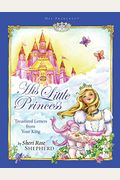 His Little Princess: Treasured Letters From Your King A Devotional For Children