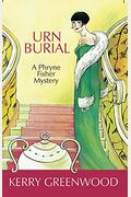 Urn Burial: A Phryne Fisher Mystery (Phryne Fisher Mysteries)
