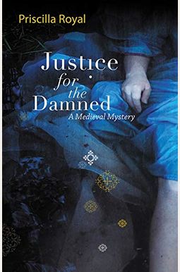 Justice For The Damned Justice For The Damned