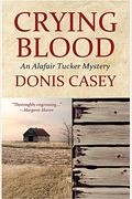 Crying Blood: An Alafair Tucker Mystery