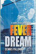 Fever Dream: A Daniel Rinaldi Mystery