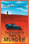 The Fourth Time Is Murder: A Posadas County Mystery (Posadas County Mysteries)