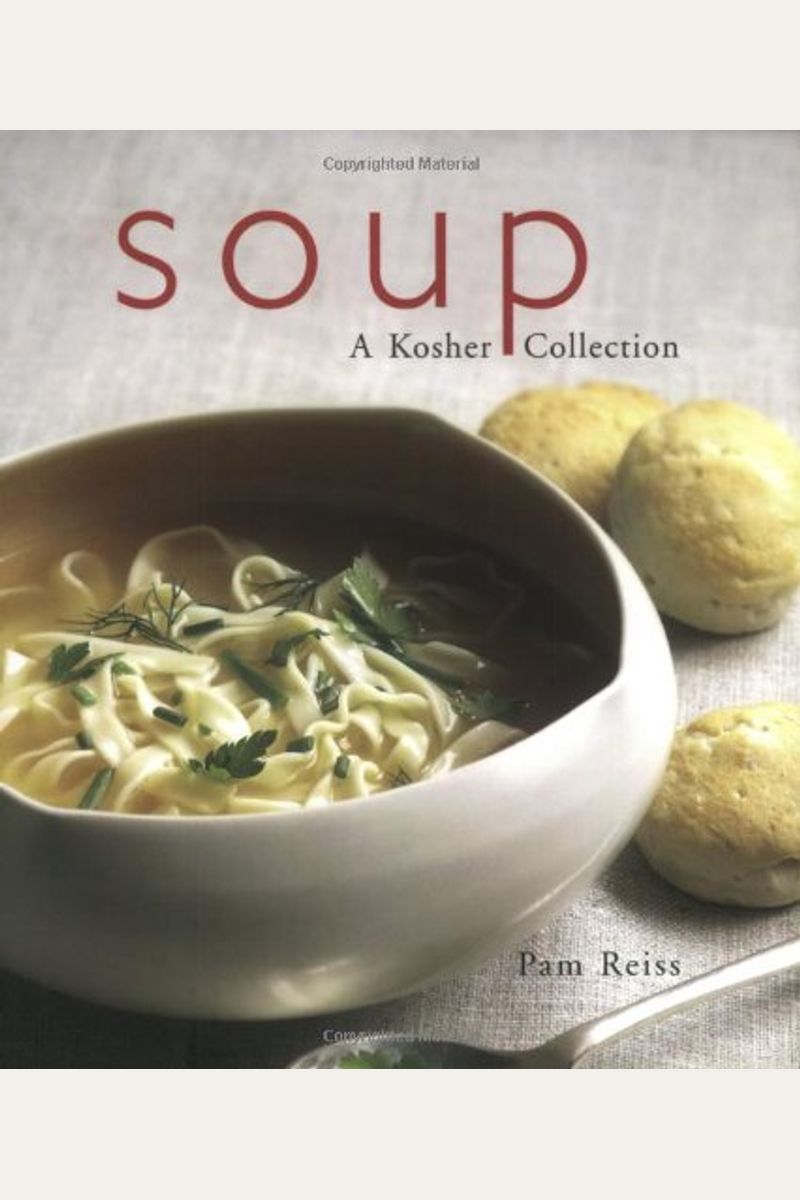Buy Soup A Kosher Collection Book By Pamela Reiss