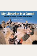 My Librarian Is A Camel: How Books Are Brought To Children Around The World