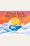 Polar Bear, Arctic Hare: Poems of the Frozen North