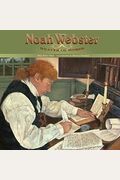Noah Webster: Weaver Of Words