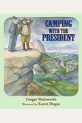 Camping With The President