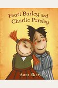 Pearl Barley And Charlie Parsley