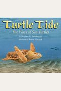 Turtle Tide: The Ways Of Sea Turtles