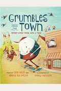 Grumbles From The Town: Mother-Goose Voices With A Twist
