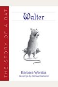 Walter: The Story Of A Rat