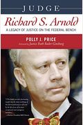 Judge Richard S. Arnold: A Legacy Of Justice On The Federal Bench