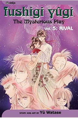 Fushigi Yugi: The Mysterious Play, Vol. 5 - Rival Fushigi Yugi: The Mysterious Play, Vol. 5 - Rival