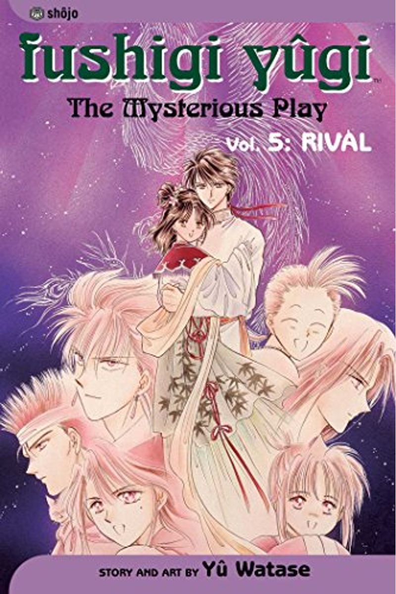 Fushigi Yugi: The Mysterious Play, Vol. 5 - Rival