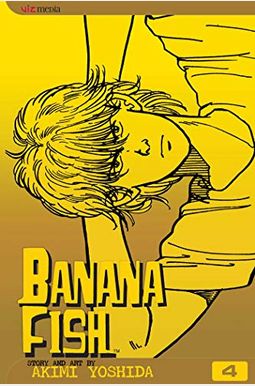 Banana Fish, Vol. 4 Banana Fish, Vol. 4