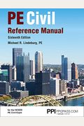 Ppi Pe Civil Reference Manual, 16th Edition - Comprehensive Reference Manual For The Ncees Pe Civil Exam