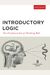 Introductory Logic (Student Edition): The Fundamentals Of Thinking Well