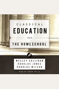 Classical Education And The Homeschool
