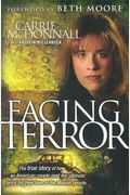 Facing Terror: The True Story Of How An American Couple Paid The Ultimate Price Because Of Their Love Of Muslim People
