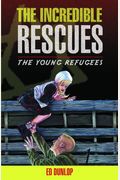 The Incredible Rescues