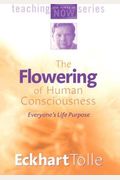The Flowering Of Human Consciousness