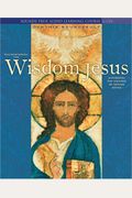 Encountering The Wisdom Jesus: Quickening The Kingdom Of Heaven Within