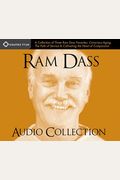 Ram Dass Audio Collection: A Collection Of Three Ram Dass Favorites--Conscious Aging, The Path Of Service, And Cultivating The Heart Of Compassio