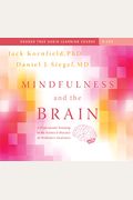 Mindfulness And The Brain: A Professional Training In The Science & Practice Of Meditative Awareness