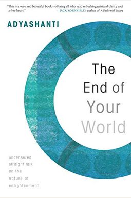 The End Of Your World: Uncensored Straight Talk On The Nature Of Enlightenment (16pt Large Print Edition) The End Of Your World: Uncensored Straight Talk On The Nature Of Enlightenment (16pt Large Print Edition)
