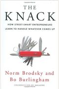 The Knack: How Street-Smart Entrepreneurs Learn To Handle Whatever Comes Up