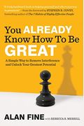 You Already Know How to Be Great: A Simple Way to Remove Interference and Unlock Your Greatest Potential