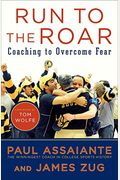 Run To The Roar: Coaching To Overcome Fear